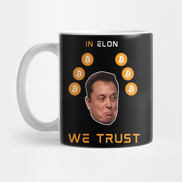 in Elon we trust by GOT A FEELING